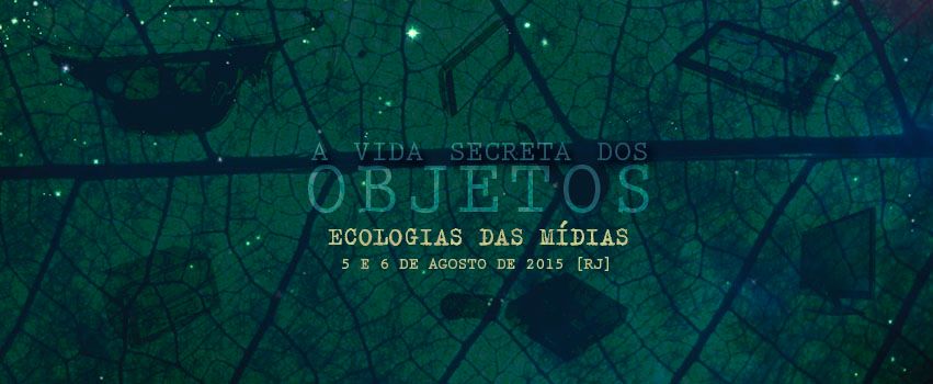 O LIS apresenta, abaixo e nas páginas seguir, as palestras realizadas no Simpósio Internacional A VIDA SECRETA DOS OBJETOS II, realizado na Casa de Ruy Barbosa, dias 5 e 6 de agosto de 2015.